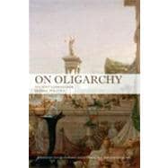 On Oligarchy: Ancient Lessons for Global Politics,9781442640115