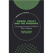 Power, Policy and the Pandemic