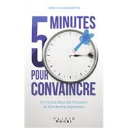 5 minutes pour convaincre