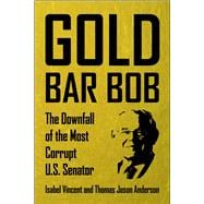 Gold Bar Bob,9798895150115