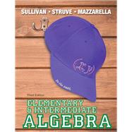 Elementary & Intermediate Algebra