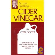 Cider Vinegar : Slimming Folk Remedy