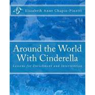 Around the World With Cinderella: Lessons for Enrichment and Intervention