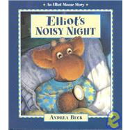 Elliot's Noisy Night