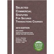 Selected Commercial Statutes for Secured Transactions Courses (2019 Edition)
