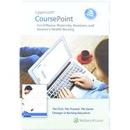 Lippincott Coursepoint Enhanced for O'meara's Maternity, Newborn, and Women's Health Nursing,9781975110116