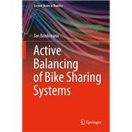 Active Balancing of Bike Sharing Systems