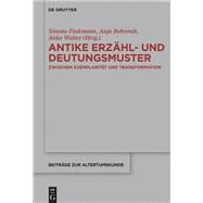 Antike Erzähl Und Deutungsmuster