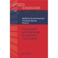 Fuzzy Control And Filter Design for Uncertain Fuzzy Systems