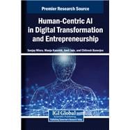 Human-Centric AI in Digital Transformation and Entrepreneurship
