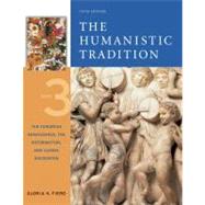 The Humanistic Tradition, Book 3: The European Renaissance, The Reformation, and Global Encounter