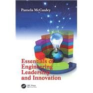 Essentials of Engineering Leadership and Innovation