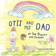 Otis and His Dad