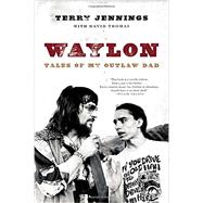 Waylon Tales of My Outlaw Dad