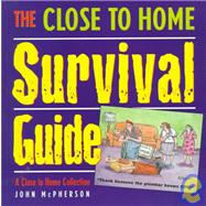 The Close To Home Survival Guide; A Close to Home Collection