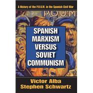 Spanish Marxism Versus Soviet Communism