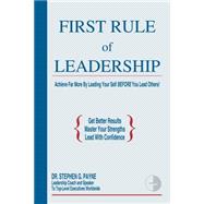 First Rule Of Leadership
