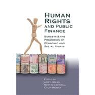 Human Rights and Public Finance Budgets and the Promotion of Economic and Social Rights