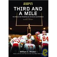 Third and a Mile : The Trials and Triumphs of the Black Quarterback