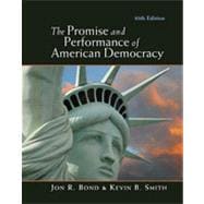 The Promise and Performance of American Democracy, 10th Edition