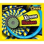 Xtreme Illusions Perplexing Puzzles, Amazing Mind Tricks, Impossible Illusions