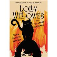 Lolly Willowes or The Loving Huntsman