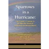 Sparrows in a Hurricane