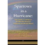 Sparrows in a Hurricane