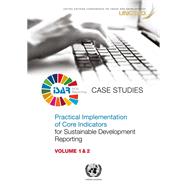 Practical Implementation of Core Indicators for Sustainable Development Reporting Case Studies