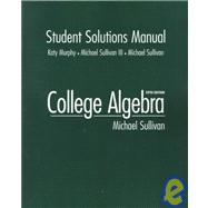 College Algebra: Student Solutions Manual