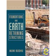 Foundations and Earth Retaining Structures, 1st Edition