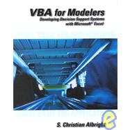 VBA for Modelers Developing Decision Support Systems Using Microsoft Excel
