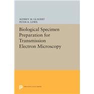 Biological Specimen Preparation for Transmission Electron Microscopy