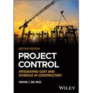 Project Control Integrating Cost and Schedule in Construction