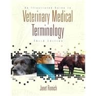 An Illustrated Guide to Veterinary Medical Terminology