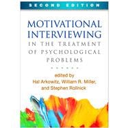 Motivational Interviewing in the Treatment of Psychological Problems,9781462530120