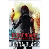 Descendant The Complete Nikki Glass Series