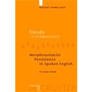 Morphosyntactic Persistence in Spoken English