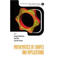 Mathematics of Shapes and Applications