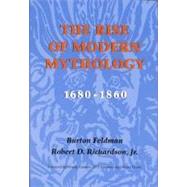 The Rise of Modern Mythology, 1680-1860