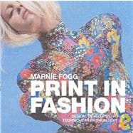 Print in Fashion Design, Development and Technique in Fashion Textiles