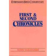 First & Second Chronicles- Everyman's Bible Commentary