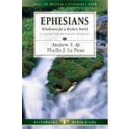 Ephesians : Wholeness for a Broken World