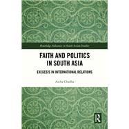 Faith and Politics in South Asia
