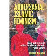 Adversarial Islamic Feminism