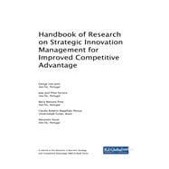 Handbook of Research on Strategic Innovation Management for Improved Competitive Advantage