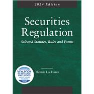 Securities Regulation, Selected Statutes, Rules and Forms, 2024 Edition(Selected Statutes)