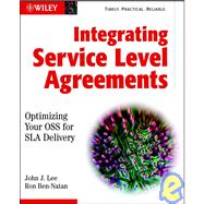 Integrating Service Level Agreements: Optimizing Your Oss for Sla Delivery