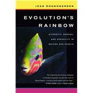 Evolution's Rainbow : Diversity, Gender, and Sexuality in Nature and People,9780520260122 Evolution's Rainbow : Diversity, Gender, and Sexuality in Nature and People,9780520260122