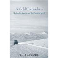 A Cold Colonialism book cover, ISBN 9780774870122